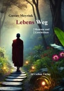 Cover-Bild zum Titel 'Lebens Weg' von 'Gustav Meyrink'
