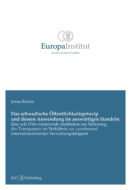 Das schwedische Öffentlichkeitsprinzip und dessen Anwendung im auswärtigen Handeln - Jonas Racine