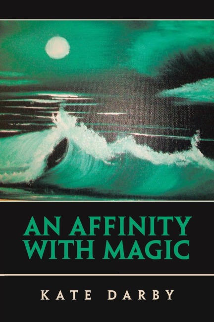 An Affinity with Magic - Kate Darby