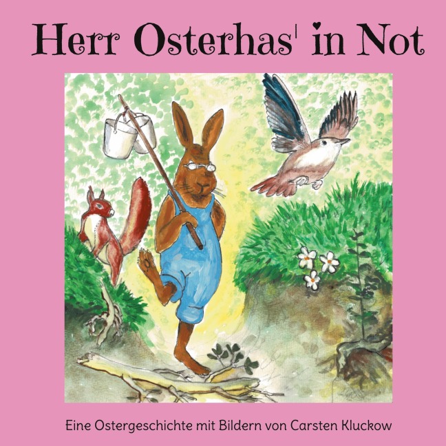 Herr Osterhas' in Not - Carsten Kluckow