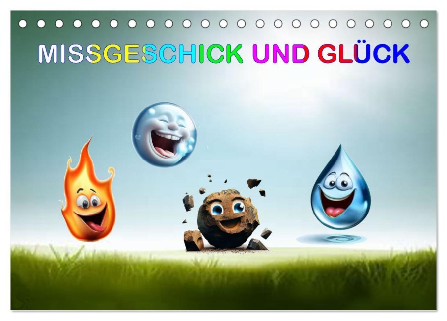 Missgeschick und Glück (Tischkalender 2026 DIN A5 quer), CALVENDO Monatskalender - Ingrid Besenböck