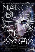 Cover-Bild zum Titel 'The Psychic' von 'Nancy Bush'