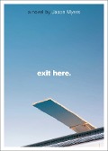 Cover-Bild zum Titel 'Exit Here.' von 'Jason Myers'