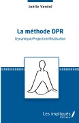 Cover-Bild zum Titel 'La méthode DPR' von 'Joëlle Verdol'