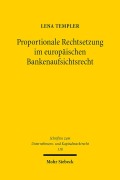 Cover-Bild zum Titel 'Proportionale Rechtsetzung im europäischen Bankenaufsichtsrecht' von 'Lena Templer'