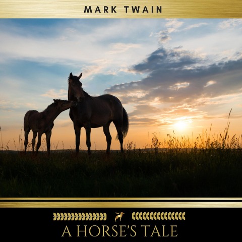 A Horse's Tale - Mark Twain