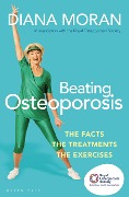 Cover-Bild zum Titel 'Beating Osteoporosis' von 'Diana Moran'