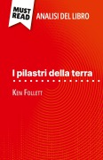 Cover-Bild zum Titel 'I pilastri della terra di Ken Follett (Analisi del libro)' von 'Nasim Hamou'