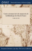 Cover-Bild zum Titel 'Contes orientaux tirés des manuscrits de la bibliotheque des Roy de France; TOME SECOND' von 'Anonymous'