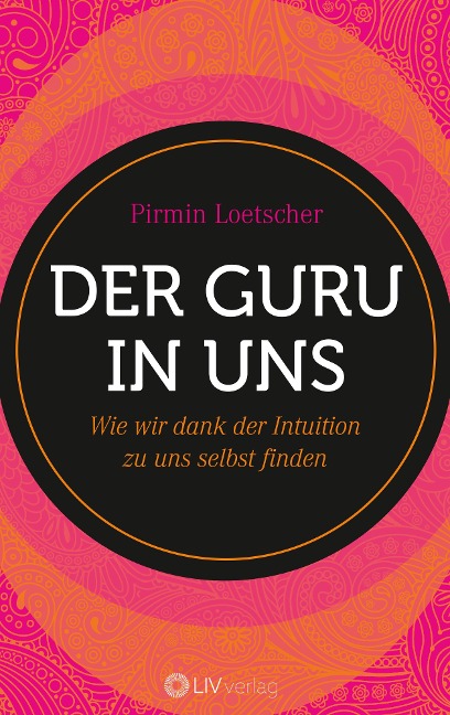 Der Guru in uns - Pirmin Loetscher