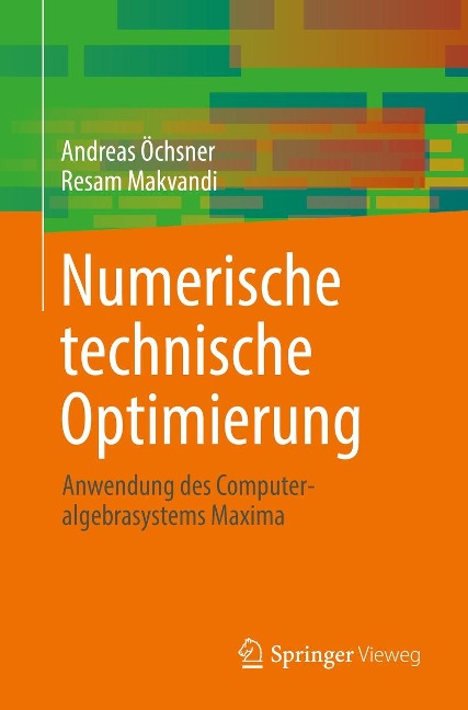 Numerische technische Optimierung - Andreas Öchsner, Resam Makvandi