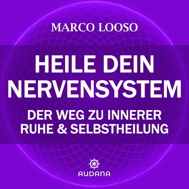 Marco Looso - Heile dein Nervensystem - Marco Looso