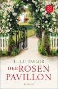 Cover-Bild zum Titel 'Der Rosenpavillon' von 'Lulu Taylor'
