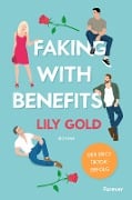 Cover-Bild zum Titel 'Faking With Benefits' von 'Lily Gold'