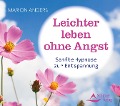 Leichter leben ohne Angst - Marion Anders