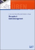 Cover-Bild zum Titel 'Übungsbuch Kostenmanagement' von 'Michael Meser, Karsten Munscheck, Philipp Reinbacher, Klaus Rösgen, Ulrich Schwarzmaier'