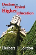 Cover-Bild zum Titel 'Decline and Revival in Higher Education' von 'Herbert I. London'