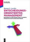 Cover-Bild zum Titel 'Entscheidungsorientiertes Management' von 'Barnim G. Jeschke'