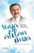 Cover-Bild zum Titel 'Suya Atilan Imza' von 'Veysel Eroglu'