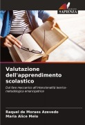 Cover-Bild zum Titel 'Valutazione dell'apprendimento scolastico' von 'Raquel de Moraes Azevedo, Maria Alice Melo'