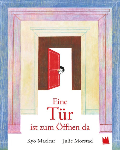 Eine Tür ist zum Öffnen da - Kyo Maclear