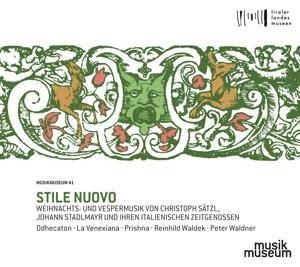 Stile Nuovo-Weihnachtsmusik von Christoph Sätzl - Waldeck/Waldner/da Col/Ochecaton/La Venexiana