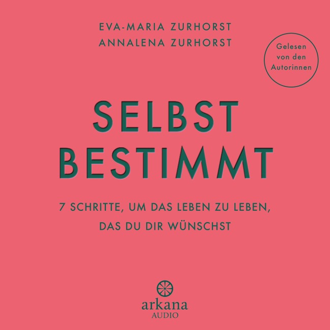 Selbstbestimmt - Annalena Zurhorst, Eva-Maria Zurhorst