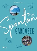 Cover-Bild zum Titel 'Spontan mit Plan - Gardasee' von 'Beate Giacovelli'