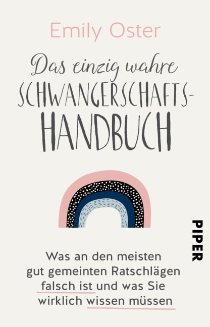 Das einzig wahre Schwangerschafts-Handbuch - Emily Oster