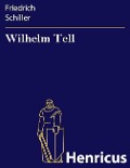 Cover-Bild zum Titel 'Wilhelm Tell' von 'Friedrich Schiller'