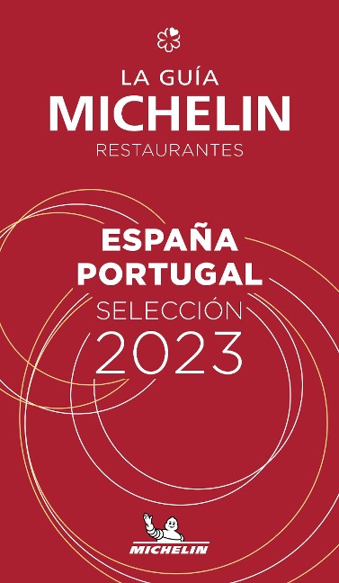 Espagne Portugal - The MICHELIN Guide 2023: Restaurants (Michelin Red Guide) - 