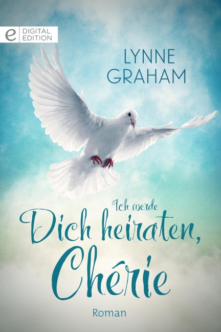 Ich werde Dich heiraten, Chérie - Lynne Graham