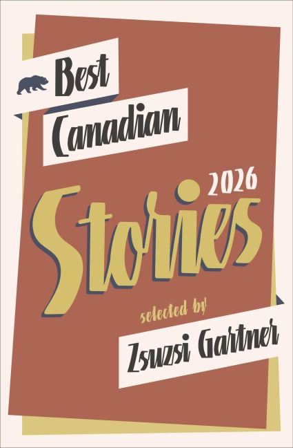 Best Canadian Stories 2026 - 