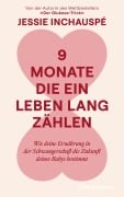 Cover-Bild zum Titel '9 Monate, die ein Leben lang zählen' von 'Jessie Inchauspé'