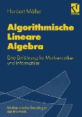 Algorithmische Lineare Algebra - Herbert Möller