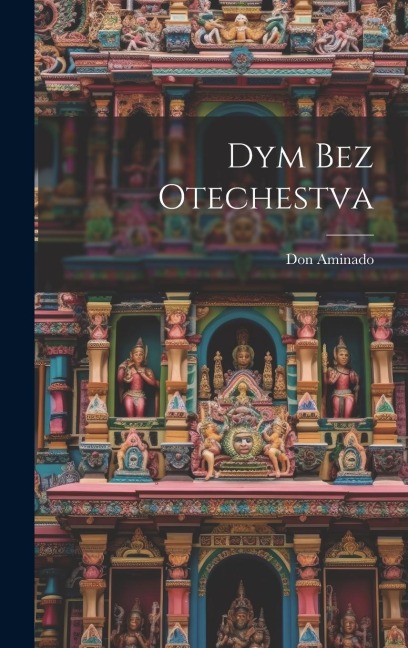 Dym bez otechestva - Don Aminado