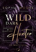 Cover-Bild zum Titel 'Wild Dark Hunter' von 'Sophie Moore'