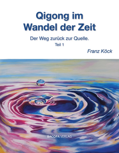 Qigong im Wandel der Zeit - Frank Köck