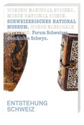 Cover-Bild zum Titel 'Entstehung Schweiz' von 'Thomas Maissen, Georg Kreis, François de Capitani, André Holenstein, Claudius Sieber-Lehmann'