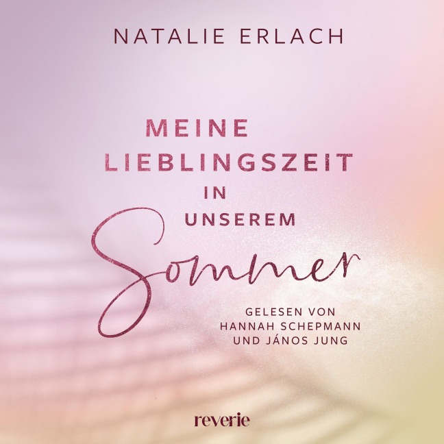 Meine Lieblingszeit in unserem Sommer - Natalie Erlach