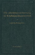 Cover-Bild zum Titel 'Die Abwärmeverwertung im Kraftmaschinenbetrieb' von 'Ludwig Schneider'