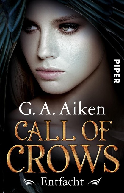 Call of Crows - Entfacht - G. A. Aiken