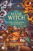 Cover-Bild zum Titel 'The House Witch and The Charming of Austice' von 'Emilie Nikota'