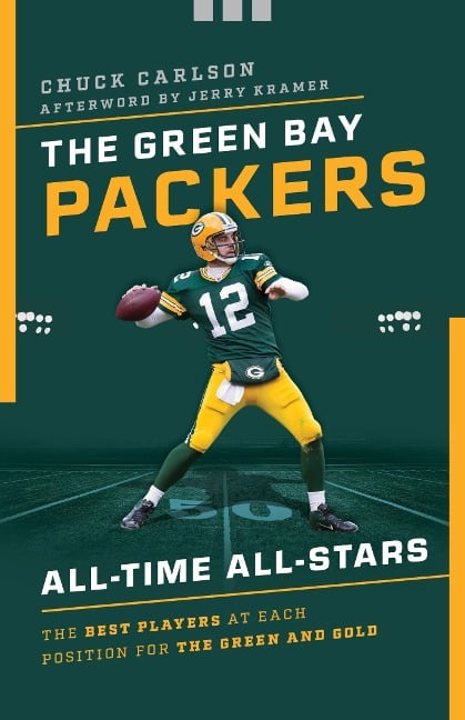 The Green Bay Packers All-Time All-Stars - Chuck Carlson