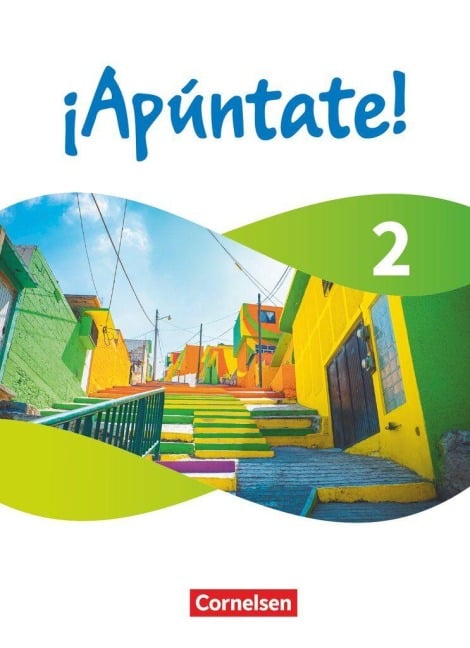 ¡Apúntate! - Spanisch als 2. Fremdsprache - Band 2 - Ausgabe 2024 - Schulbuch (Festeinband) - Heike Kolacki, Manuel Vila Baleato, Ulrike Lützen, Amparo Elices Macias, Barbara Roviro Limiana