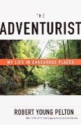 Cover-Bild zum Titel 'The Adventurist' von 'Robert Young Pelton'
