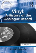Cover-Bild zum Titel 'Vinyl: A History of the Analogue Record' von 'Richard Osborne'