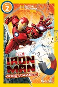 National Geographic Readers: Marvel's Iron Man Goes Magnetic (Level 2) - National Geographic Kids