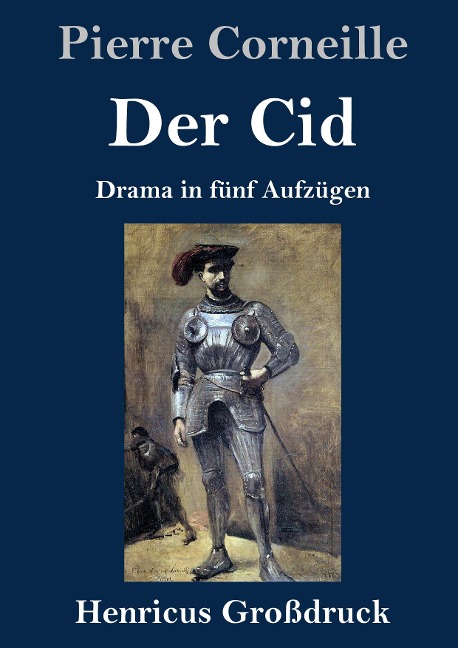 Der Cid (Großdruck) - Pierre Corneille