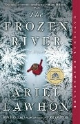 Cover-Bild zum Titel 'The Frozen River: A GMA Book Club Pick' von 'Ariel Lawhon'